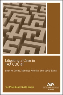 Litigating a Case in Tax Court 1