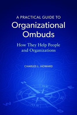 bokomslag Practical Guide to Organizational Ombuds