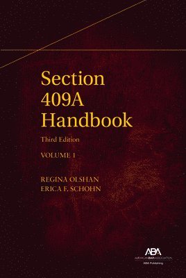 Erica Schohn, Regina Olshan - Section 409A Handbook, Third, Inbunden