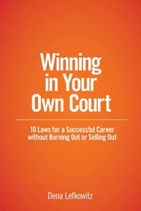 bokomslag Winning in Your Own Court