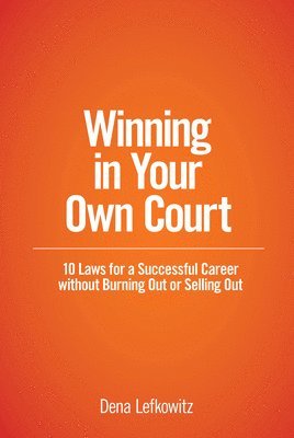 bokomslag Winning in Your Own Court