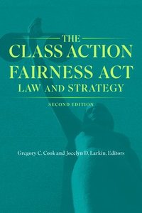 bokomslag Class Action Fairness Act