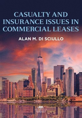 bokomslag Casualty and Insurance Issues in Commercial Leases
