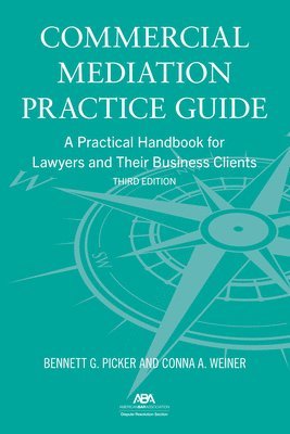 bokomslag Commercial Mediation Practice Guide