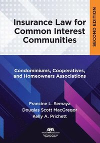 bokomslag Insurance Law for Common Interest Communities: Condominiums, Cooperatives, and Homeowners Associations