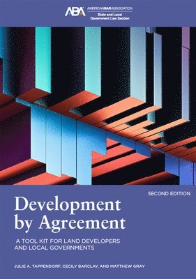 Julie A. Tappendorf, Cecily Talbert Barclay, Matthew S. Gray - Development by Agreement, Häftad. Tillgänglighet: Tillfälligt slut