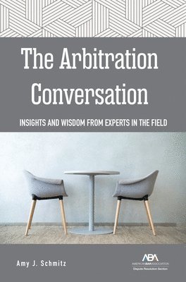 Amy J. Schmitz, Amy J Schmitz - Arbitration Conversation, Häftad