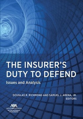 bokomslag The Insurer's Duty to Defend