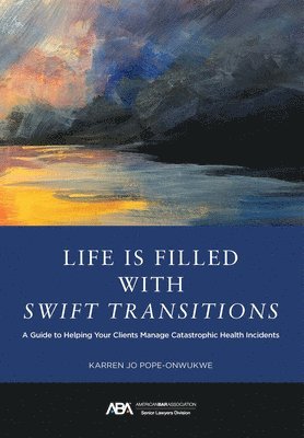 Karren Jo Pope-Onwukwe, Pope-Onwukwe,Karren Jo - Life Is Filled with Swift Transitions, Häftad