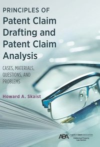 bokomslag Principles of Patent Claim Drafting and Patent Claim Analysis