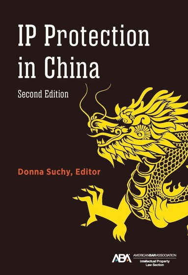 bokomslag IP Protection in China, Second Edition