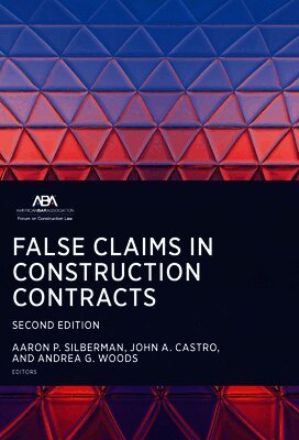 False Claims in Construction Contracts, Second