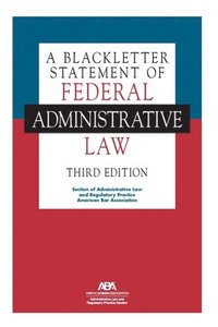 bokomslag Blackletter Statement of Federal Administrative Law, Third Edition