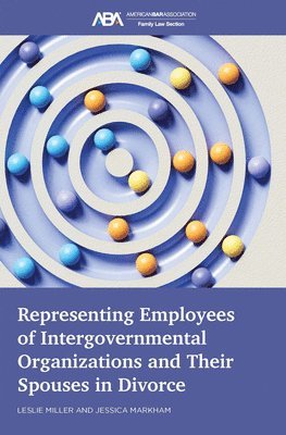 bokomslag Representing Employees of Intergovernmental Organizations and Their Spouses in Divorce