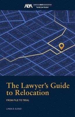 bokomslag Lawyer's Guide to Relocation: