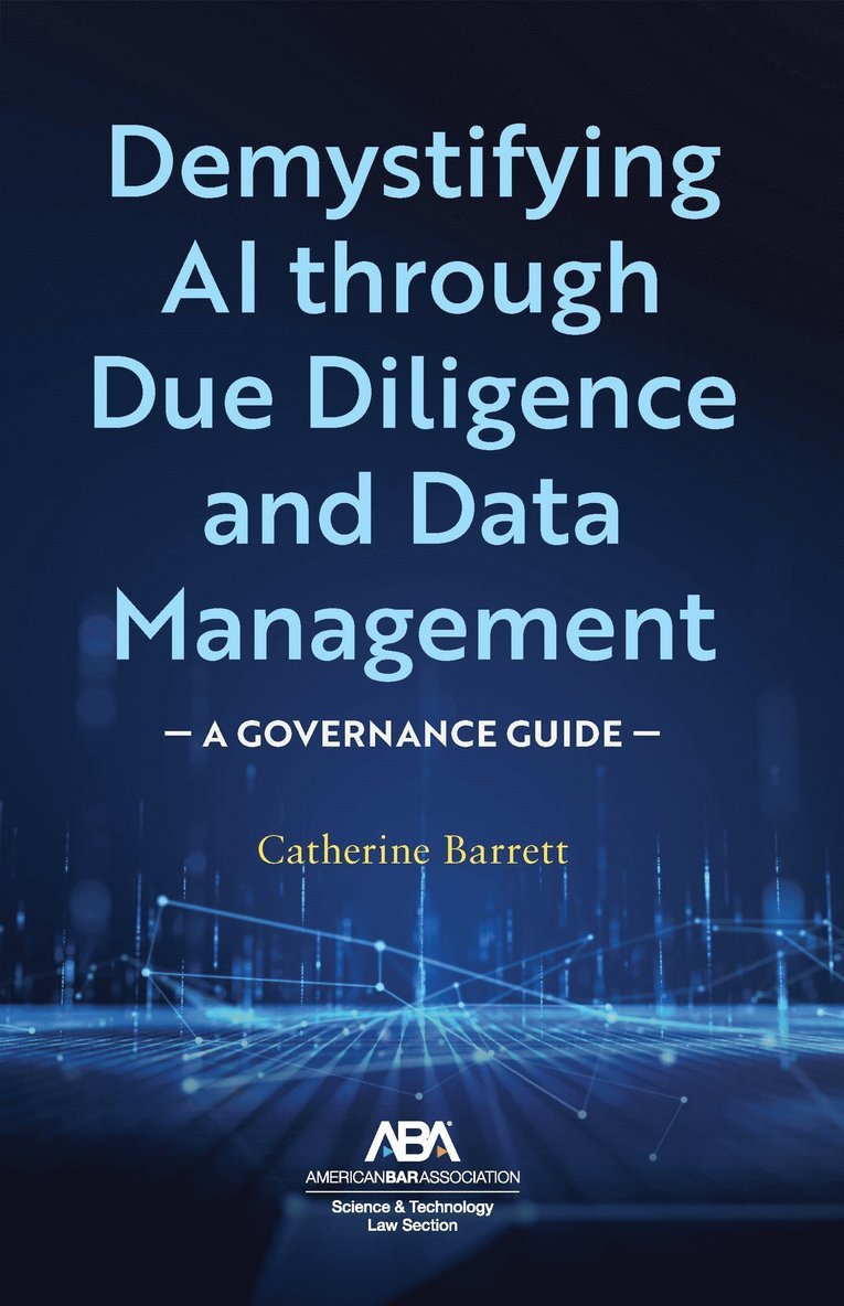 Demystifying AI through Due Diligence and Data Management