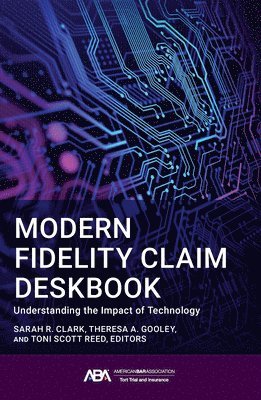 Modern Fidelity Claim Deskbook