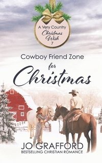 bokomslag Cowboy Friend Zone for Christmas
