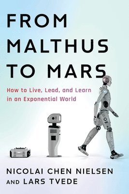 Nicolai Chen Nielsen, Lars Tvede - From Malthus to Mars, Häftad