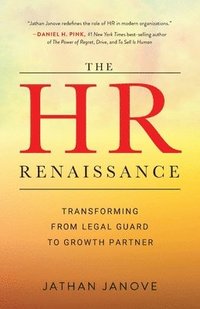 bokomslag The HR Renaissance: Transforming from Legal Guard to Growth Partner