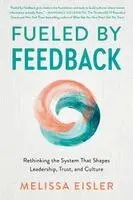 Melissa Eisler - Fueled by Feedback, Häftad. Tillgänglighet: Lägg i varukorg