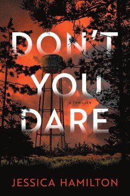 Jessica Hamilton - Don't You Dare, Inbunden