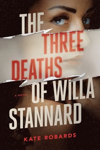 bokomslag The Three Deaths of Willa Stannard