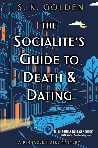 S.K. Golden - Socialite's Guide to Death and Dating, Inbunden