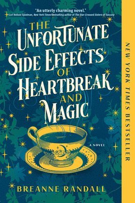 bokomslag The Unfortunate Side Effects Of Heartbreak And Magic