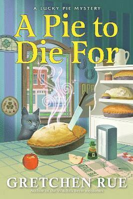 Gretchen Rue - Pie to Die For, Inbunden