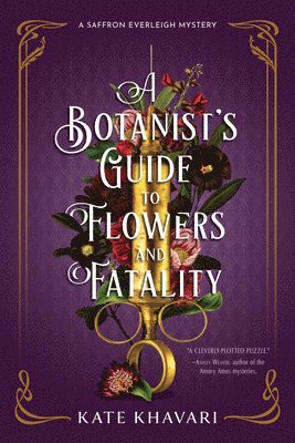 bokomslag A Botanist's Guide to Flowers and Fatality