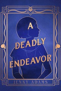 bokomslag Deadly Endeavor