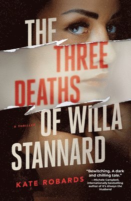 Kate Robards - Three Deaths of Willa Stannard, Häftad