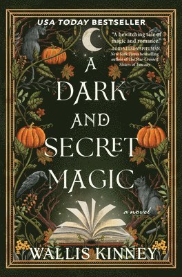Wallis Kinney - Dark and Secret Magic, Inbunden