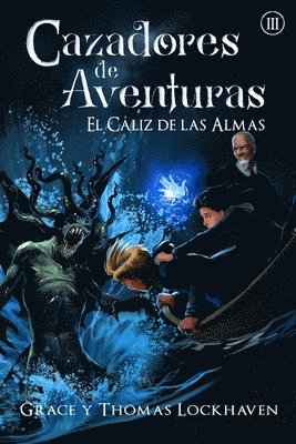 Grace Lockhaven, Thomas Lockhaven - Cáliz de las Almas (Libro 3), Häftad