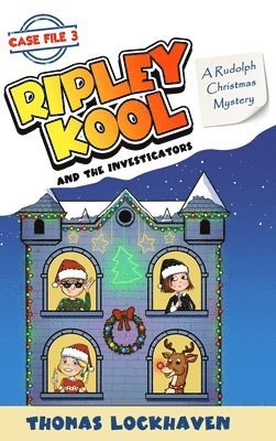 bokomslag A Rudolph Christmas Mystery (Case File 3): Ripley Kool and the Investigators - Chapter Book with Color Illustrations