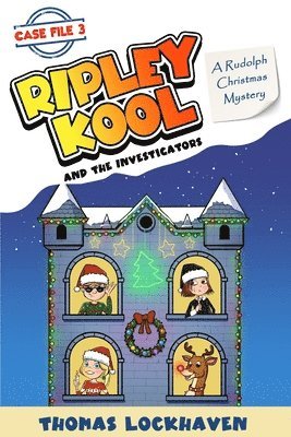 bokomslag A Rudolph Christmas Mystery (Case File 3): Ripley Kool and the Investigators - Chapter Book with Color Illustrations