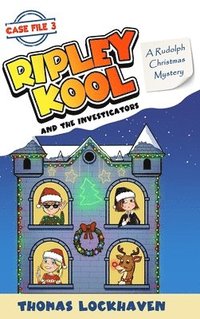 bokomslag A Rudolph Christmas Mystery (Case File 3): Ripley Kool and the Investigators - Chapter Book with Black-and-White Illustrations