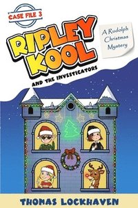 bokomslag A Rudolph Christmas Mystery (Case File 3): Ripley Kool and the Investigators - Chapter Book with Black-and-White Illustrations