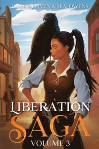 bokomslag Liberation Saga (Volume 3): A Teen and YA Post-Apocalyptic Fiction