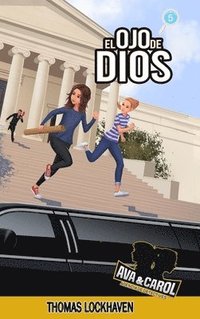 bokomslag El Ojo de Dios (Libro 5): Ava y Carol: Agencia de Detectives