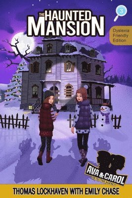 Haunted Mansion (Book 3) - Dyslexia-Friendly Edition
