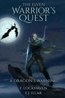 F Lockhaven, E J Illar, Grace Lockhaven - Elven Warrior's Quest, Häftad. Tillgänglighet: Lägg i varukorg