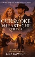 Lila Dawson, Grace Lockhaven, Brogath - Gunsmoke & Heartache Trilogy, Inbunden. Tillgänglighet: Lägg i varukorg