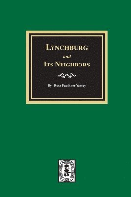 Lynchburg and Its Neighbors 1
