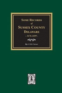 bokomslag Some Records of Sussex County, Delaware