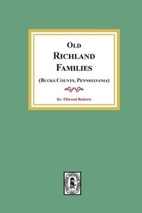 bokomslag Old RICHLAND Families (Bucks County, Pennsylvania)
