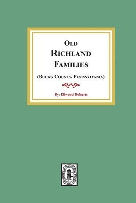 bokomslag Old RICHLAND Families (Bucks County, Pennsylvania)