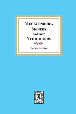 Mecklenburg Signers and their Neighbors 1