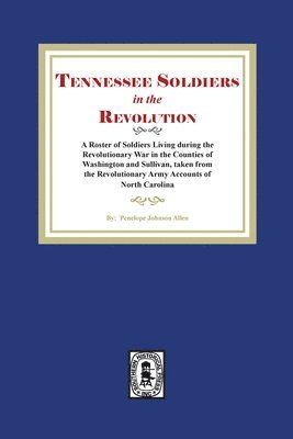 bokomslag Tennessee Soldiers in the Revolution